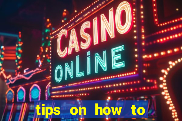 tips on how to win playing slot machines