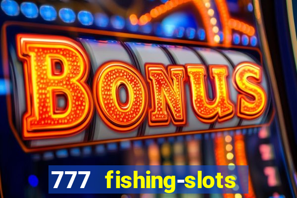 777 fishing-slots bingo poker 3