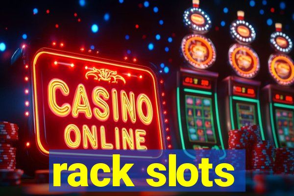 rack slots