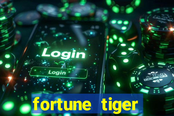 fortune tiger quanto vale cada figura