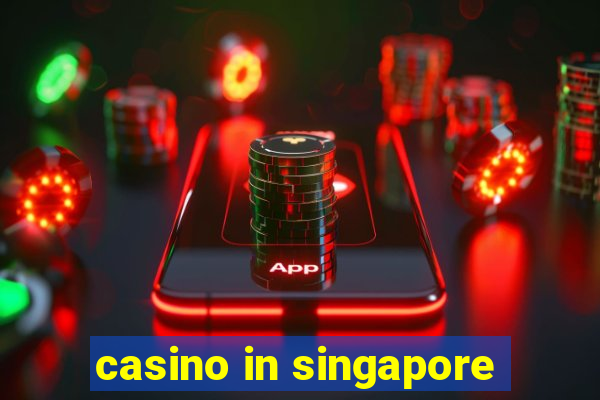 casino in singapore