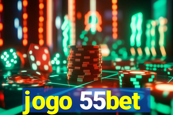 jogo 55bet