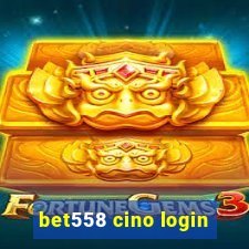 bet558 cino login