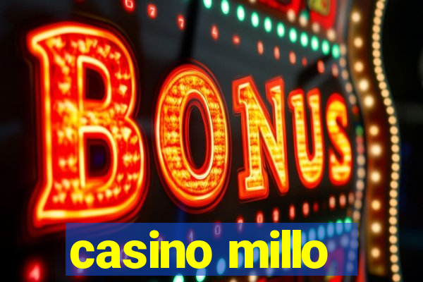 casino millo