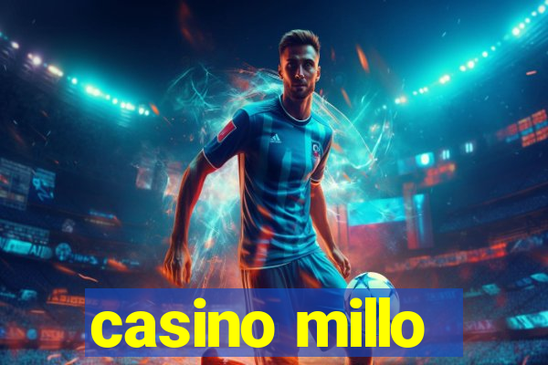 casino millo