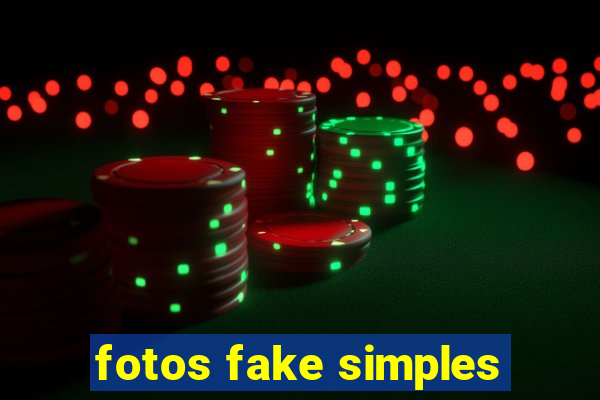 fotos fake simples