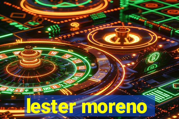 lester moreno