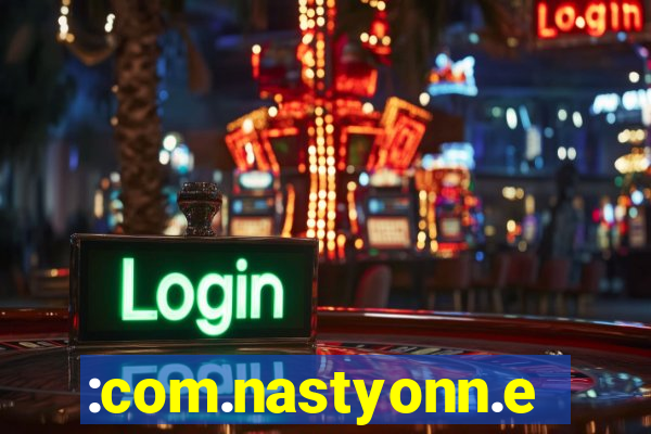 :com.nastyonn.esportes.apostas.online.casino.jogos