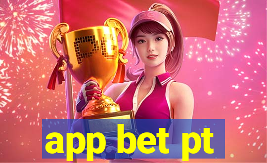 app bet pt