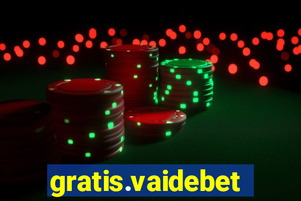 gratis.vaidebet