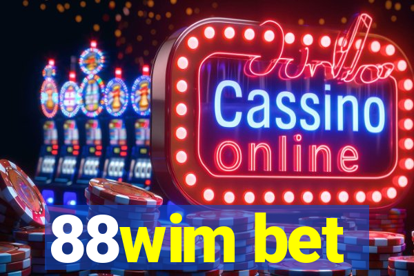 88wim bet