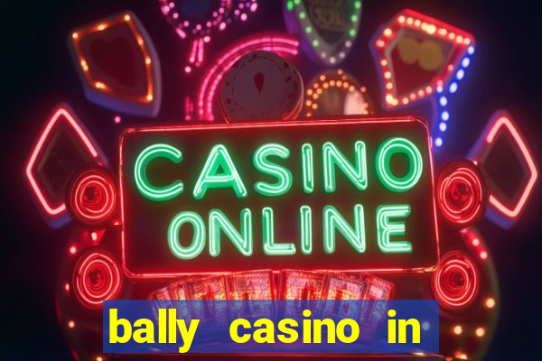 bally casino in atlantic city