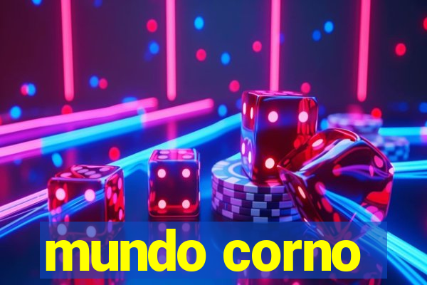 mundo corno