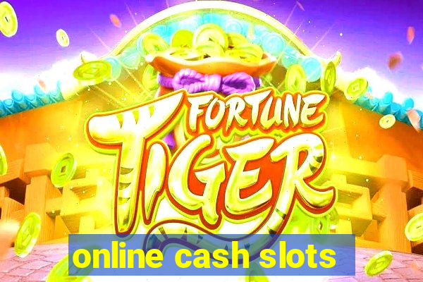 online cash slots