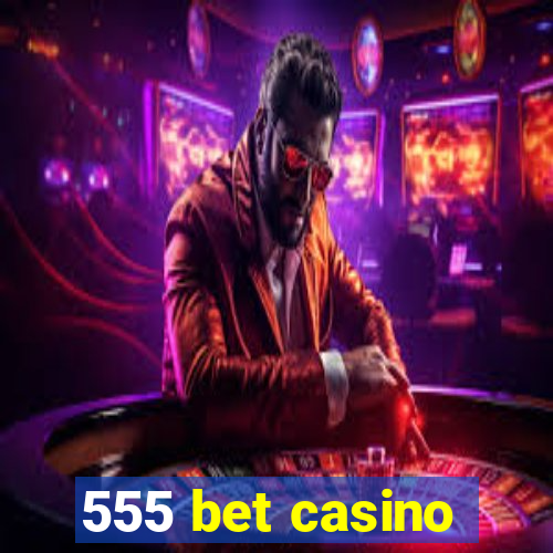 555 bet casino