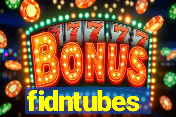 fidntubes