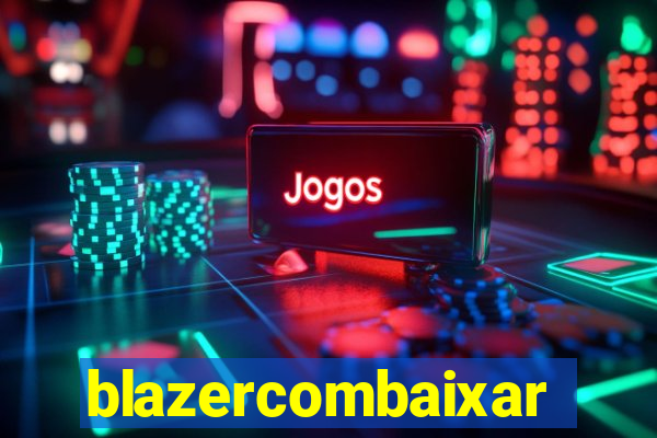 blazercombaixar