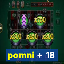 pomni + 18