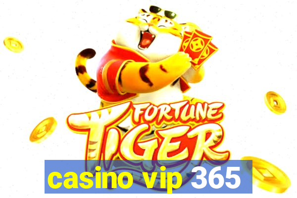 casino vip 365