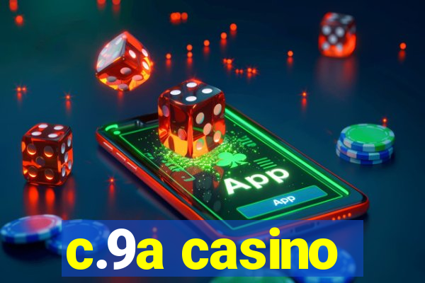 c.9a casino