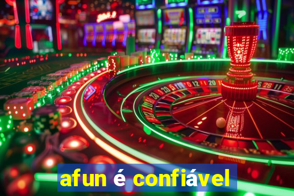 afun é confiável