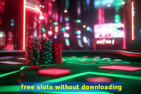 free slots without downloading