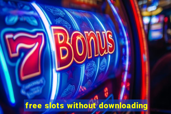 free slots without downloading