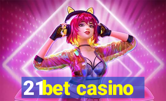 21bet casino