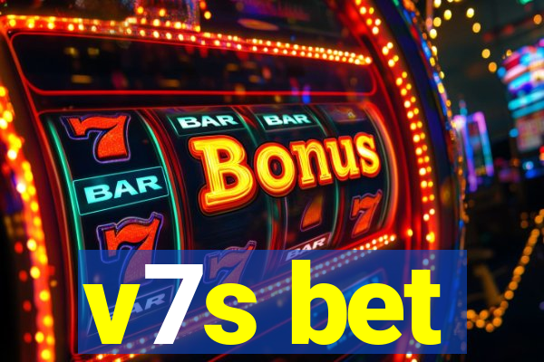 v7s bet