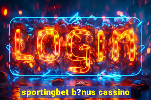 sportingbet b?nus cassino