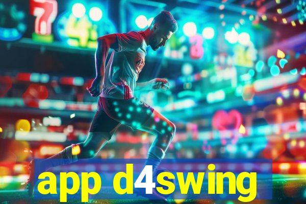 app d4swing