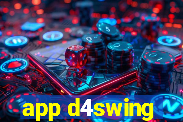 app d4swing