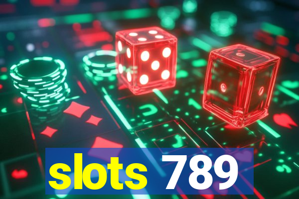 slots 789