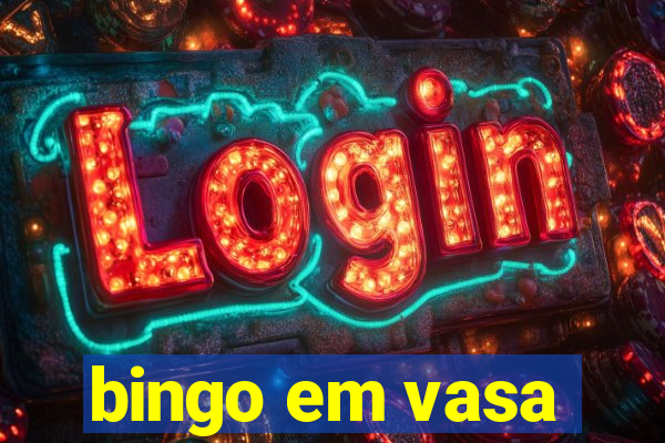 bingo em vasa