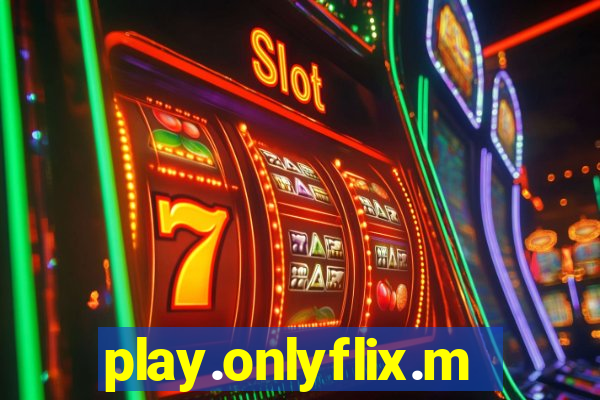 play.onlyflix.me