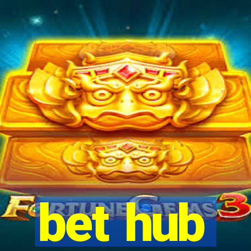 bet hub