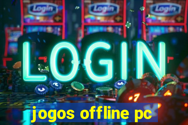 jogos offline pc