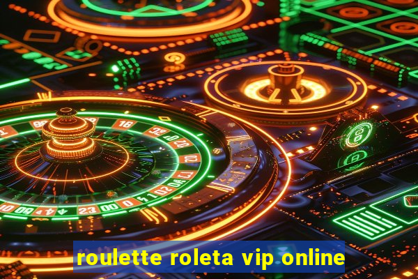 roulette roleta vip online