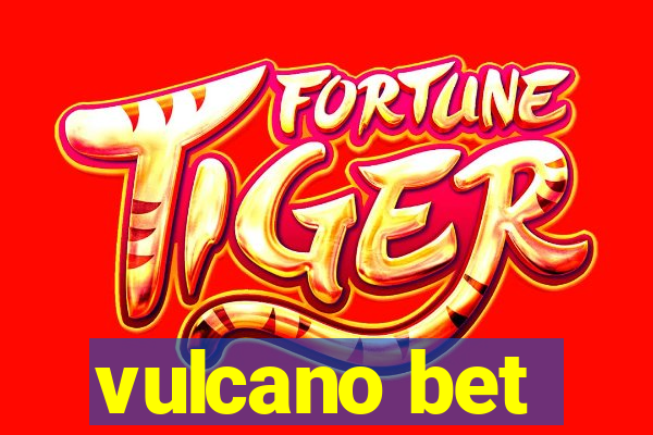 vulcano bet