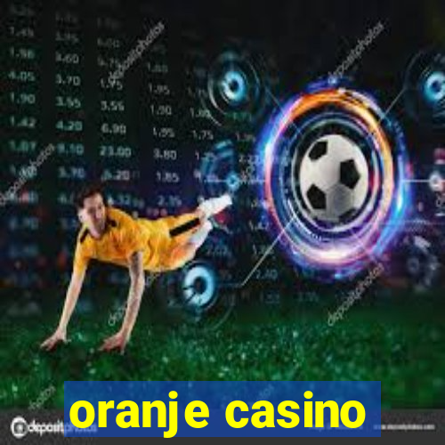 oranje casino