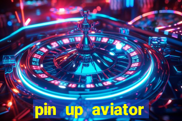 pin up aviator promo code