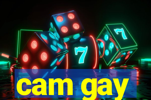 cam gay