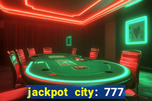 jackpot city: 777 card games