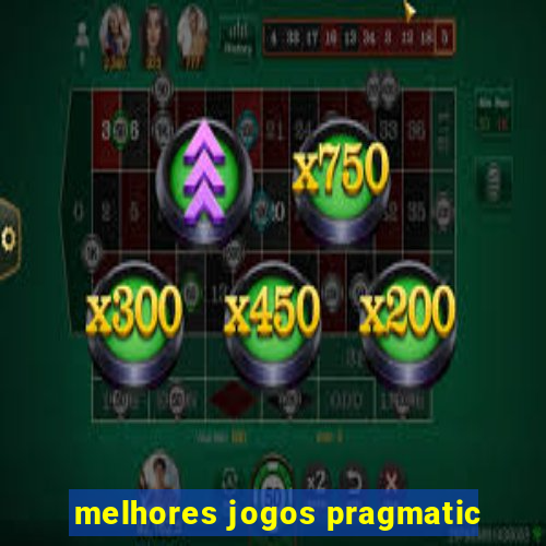 melhores jogos pragmatic