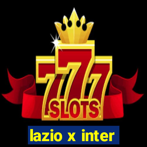 lazio x inter