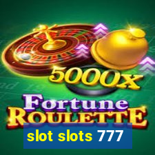 slot slots 777