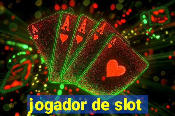 jogador de slot