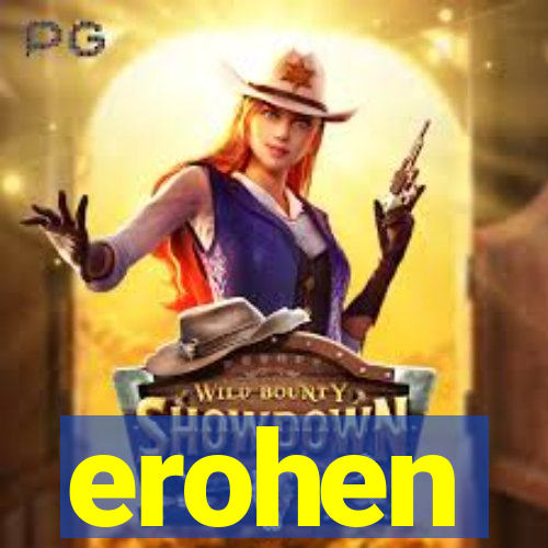 erohen