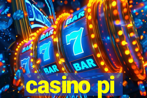 casino pi