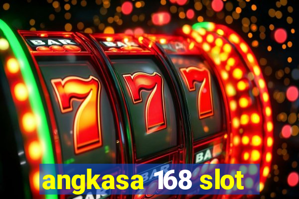 angkasa 168 slot